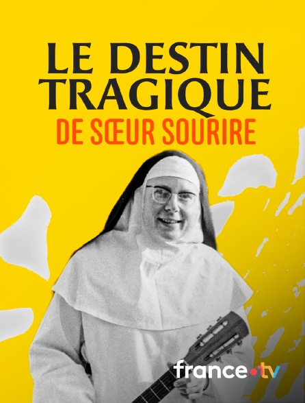 Culturebox - Le destin tragique de Sœur Sourire