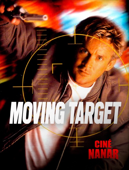 Ciné Nanar - Moving Target