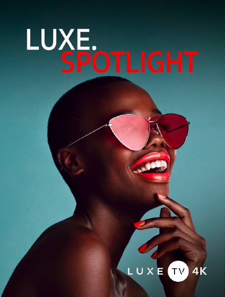 Luxe TV 4K - Luxe.spotlight