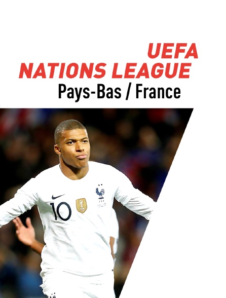 UEFA Nations League : Pays-Bas / France