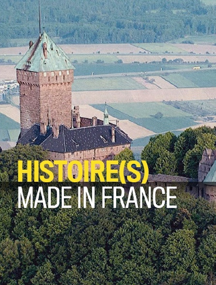 Histoire(s) made in France