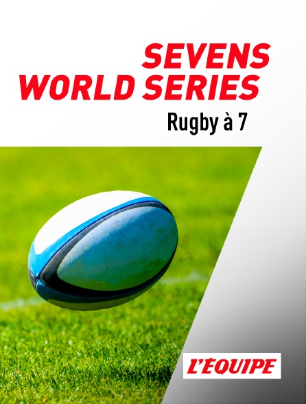 L'Equipe - Rugby à 7 - Sevens World Series