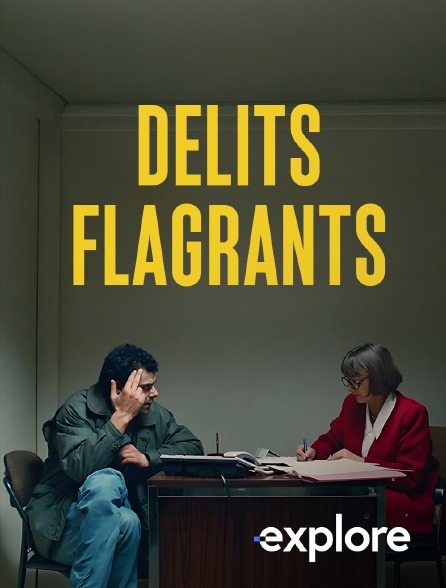 EXPLORE - Délits Flagrants