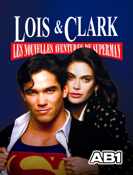 AB 1 - Loïs et Clark, les nouvelles aventures de Superman