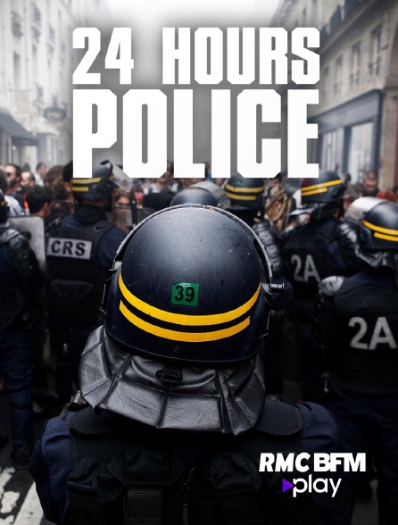 RMC BFM Play - 24 Hours Police