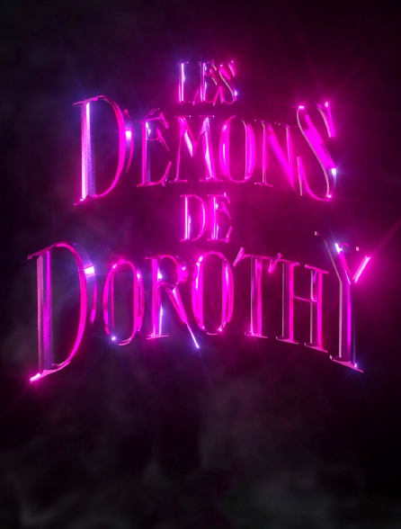 Les démons de Dorothy