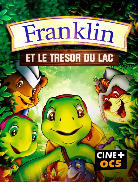 CINÉ Cinéma - Franklin et le trésor du lac