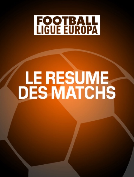 Football - Ligue Europa : le résumé des matchs