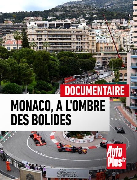 AutoPlus - Monaco, à l'ombre des bolides