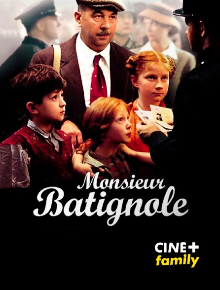 CINE+ Family - Monsieur Batignole