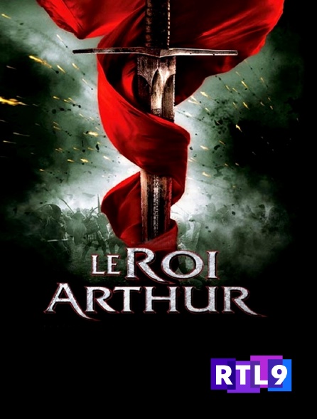 RTL 9 - Le roi Arthur