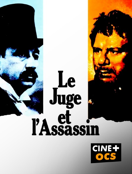 CINÉ Cinéma - Le Juge et l'Assassin