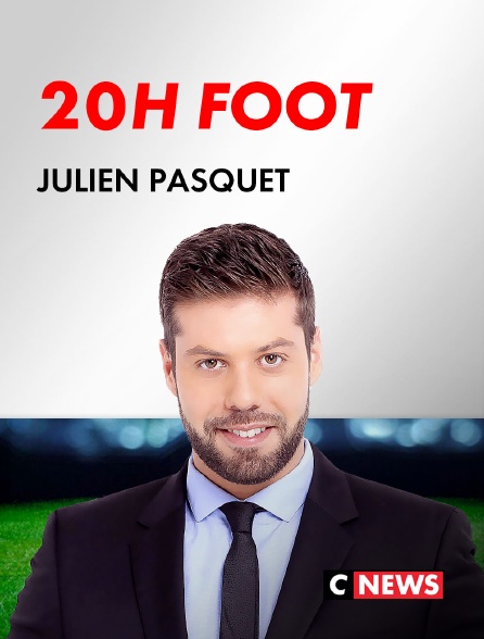 CNEWS - 20H Foot