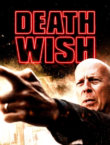 Death Wish Streaming Vostfr Death Wish en Streaming - Molotov.tv