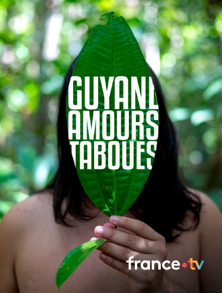 france.tv - Guyane, amours taboues