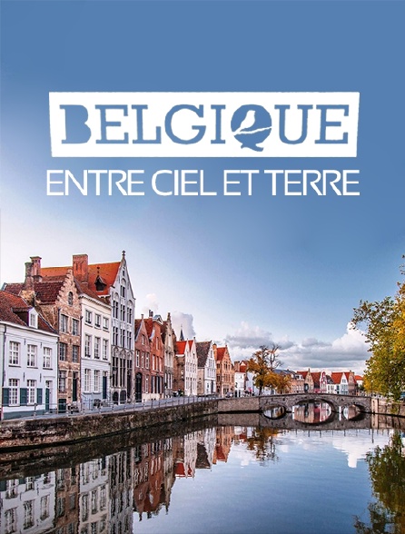 Belgique entre ciel et terre