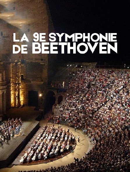 La 9e Symphonie de Beethoven