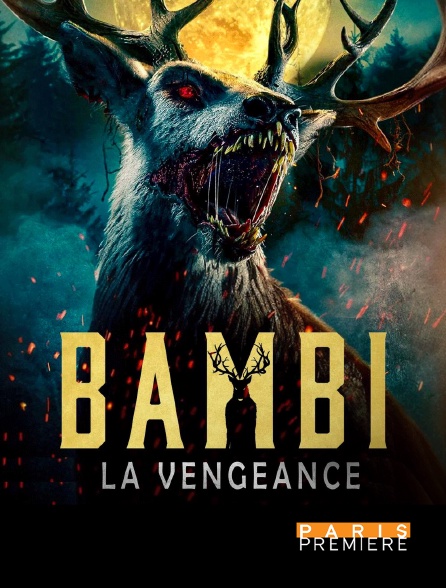 Paris Première - Bambi : La vengeance