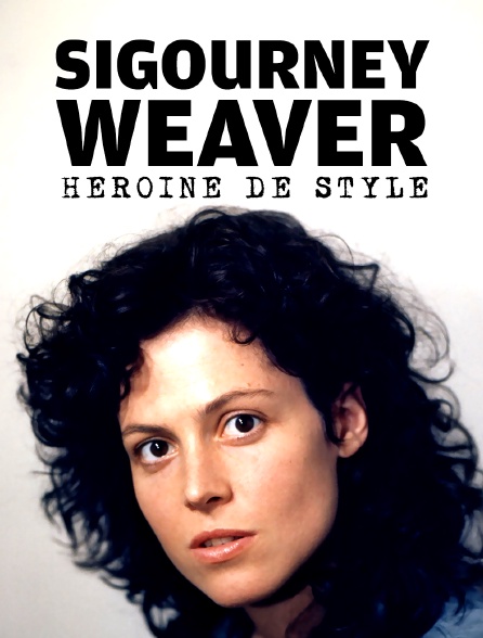 Sigourney Weaver : Héroïne de style