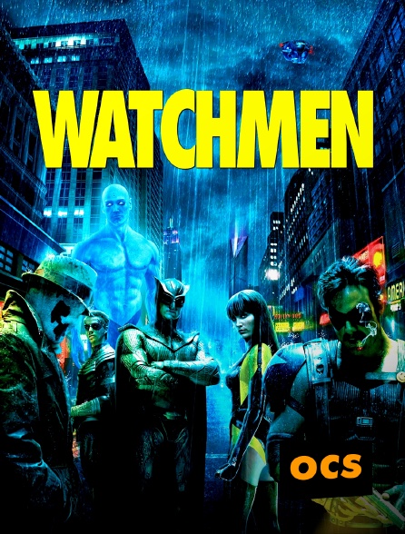 OCS - Watchmen, les gardiens