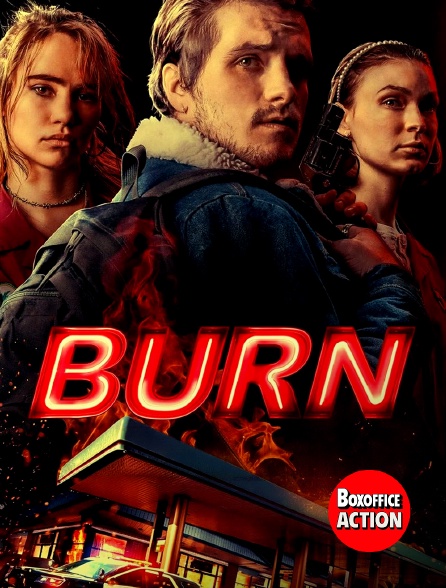 Box Office Action - Burn