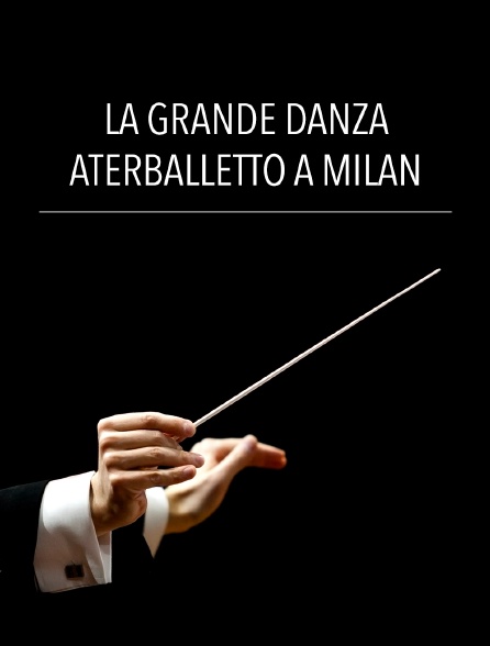 La Grande Danza : Aterballetto à Milan