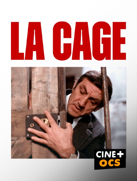 CINÉ Cinéma - La cage