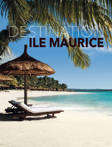Destination Ile Maurice