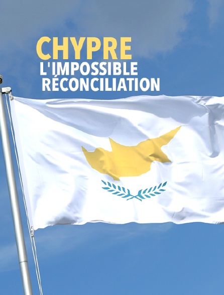 Chypre, l'impossible réconciliation