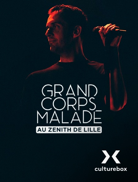 Culturebox - Grand Corps Malade au Zénith de Lille