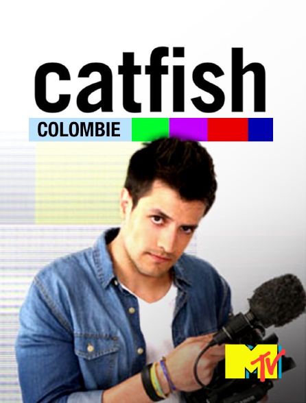 MTV - Catfish Colombie
