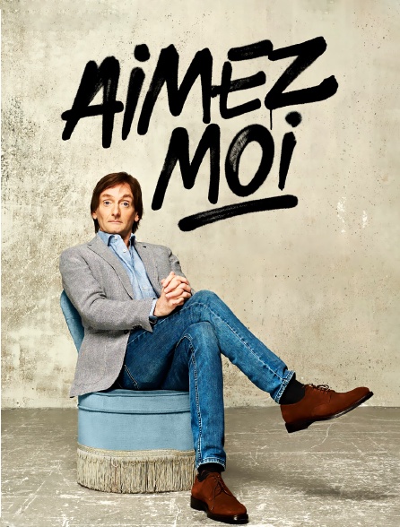 Pierre Palmade : Aimez-moi