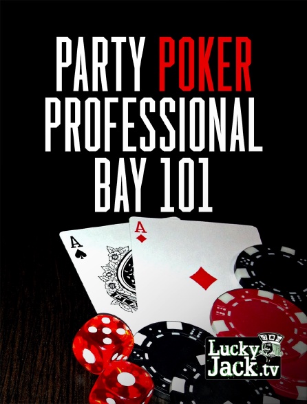 Lucky Jack - Party Poker Professional Poker Tour Bay 101