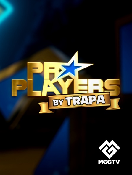 MGG TV - Pro Players by Trapa
