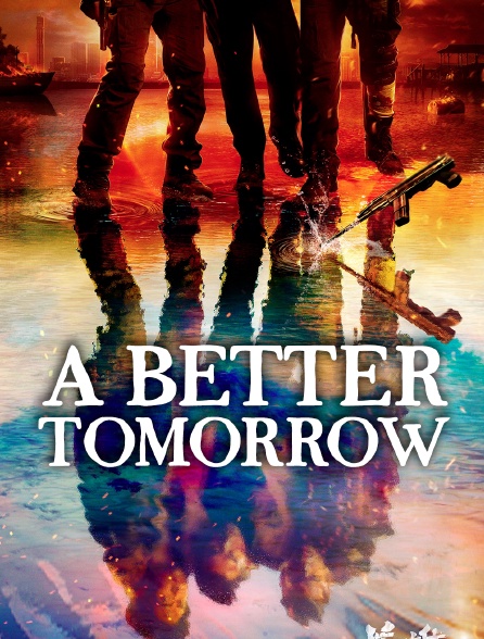 A Better Tomorrow