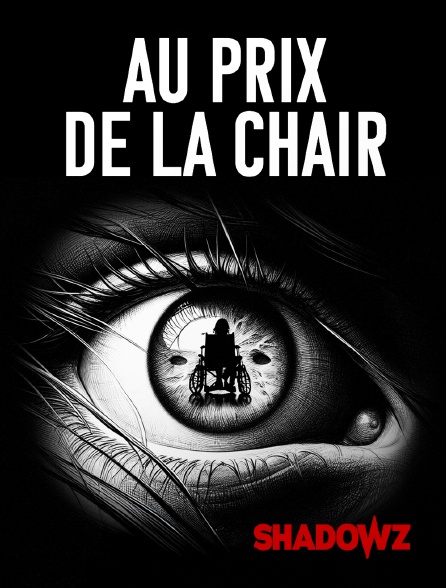 Shadowz - Au Prix de la Chair