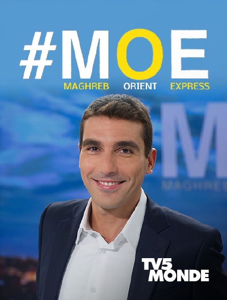 TV5MONDE - Maghreb-Orient Express
