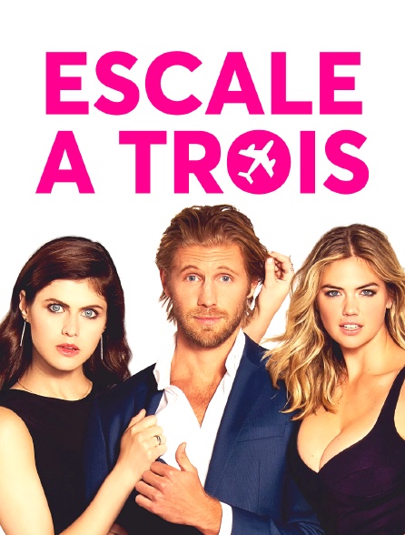 Escale à trois