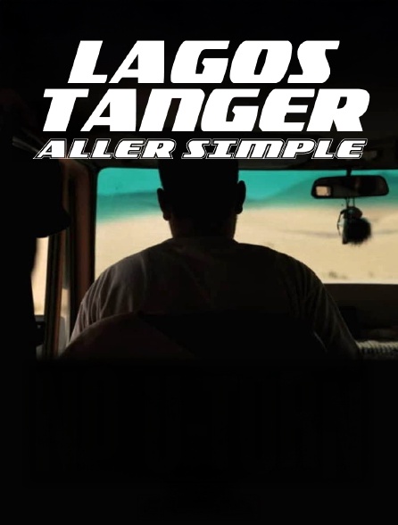 Lagos Tanger, aller simple