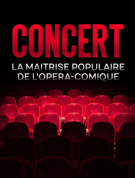 Concert de la maîtrise populaire de l'Opéra-Comique