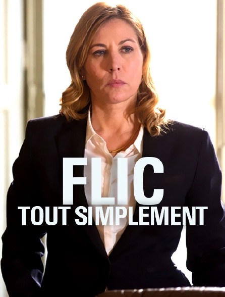 Flic, tout simplement