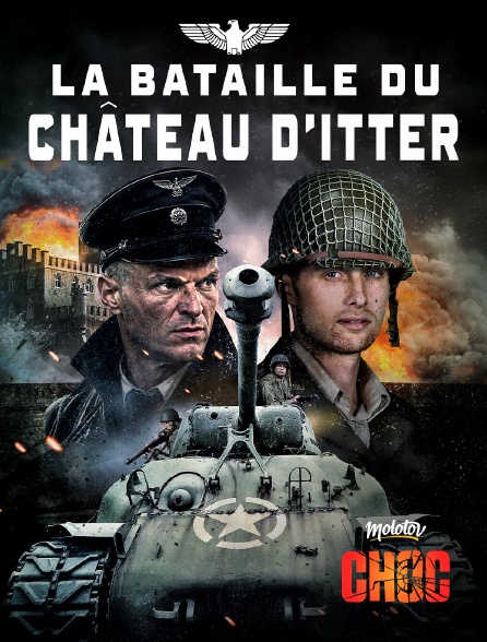Molotov Channels CHOC - La Bataille du Château d'Itter