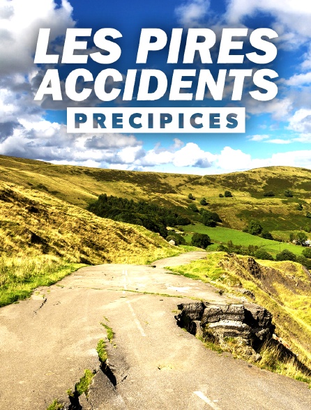 Les pires accidents : précipices