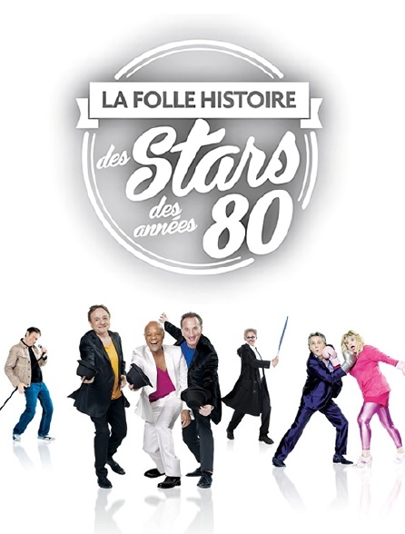 La folle histoire des stars des années 80