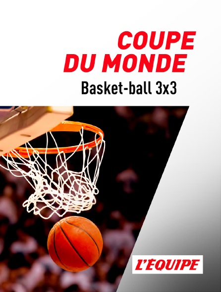 L'Equipe - Basket-ball : Coupe du monde 3x3 - 01/10/2023 à 21h00