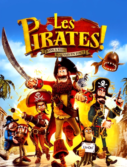 Les pirates ! Bons à rien, mauvais en tout