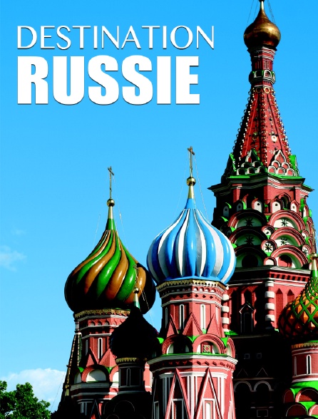 Destination Russie