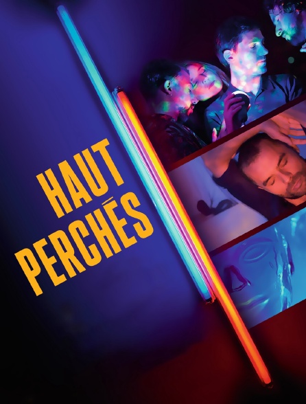 Haut perchés