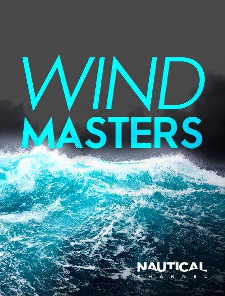 Nautical Channel - Wind Masters