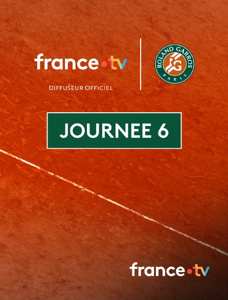 france.tv - Tennis - Roland-Garros 2025 : Journée 6